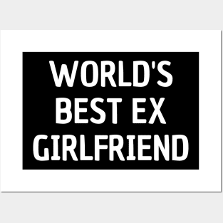 world's best ex girlfriend Posters and Art